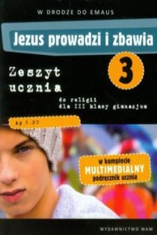 Книга Jezus prowadzi i zbawia 3 Zeszyt uczniaz plyta DVD W drodze do Emaus Zbigniew Marek SJ