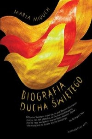 Könyv Biografia Ducha Swietego Miduch Maria