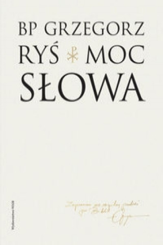 Kniha Moc slowa Grzegorz Rys
