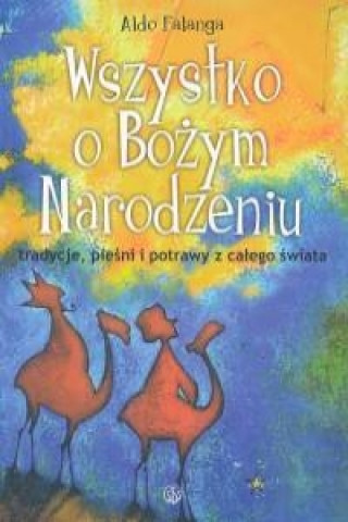 Książka Wszystko o Bozym Narodzeniu Aldo Falanga