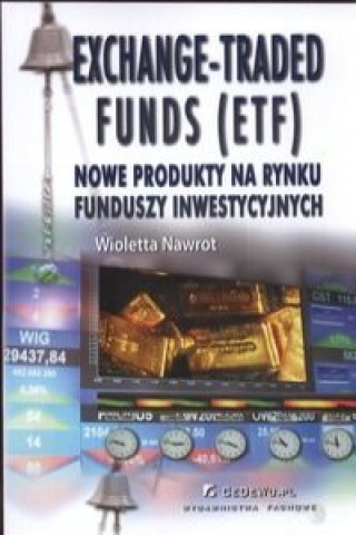 Kniha Exchange Traded Funds (ETF) Wioletta Nawrot