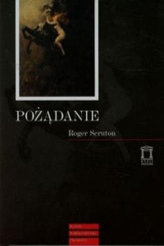 Kniha Pozadanie Roger Scruton