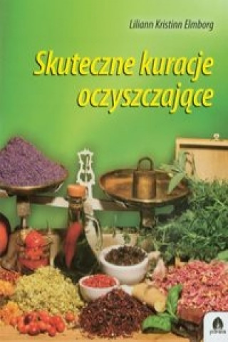 Kniha Skuteczne kuracje oczyszczajace Elmborg Liliann Kristinn