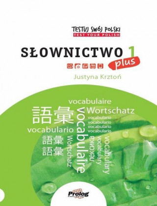 Kniha Testuj Swoj Polski - Slownictwo 1 Plus Justyna Krzton