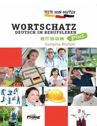 Carte Teste Dein Deutsch Wortschatz im Berufsleben Plus Justyna Krzton
