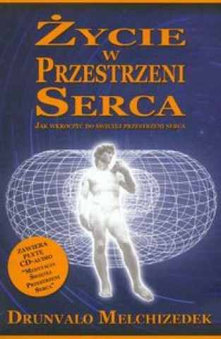 Książka Zycie w przestrzeni serca + CD Drunvalo Melchizedek