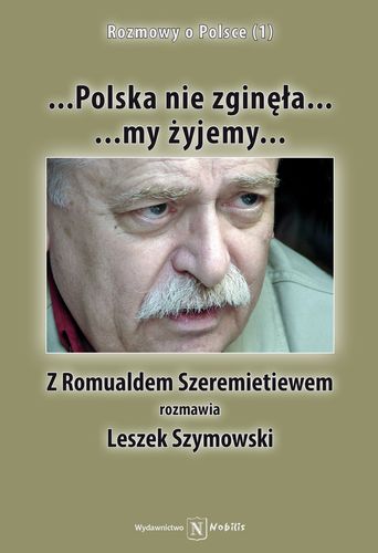Kniha Polska nie zginela... my zyjemy... Leszek Szymowski