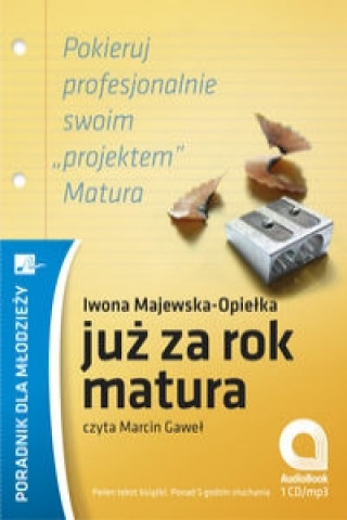 Audio Juz za rok matura Iwona Majewska-Opielka