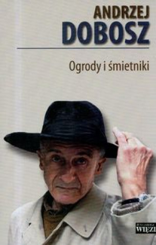 Carte Ogrody i smietniki Andrzej Dobosz