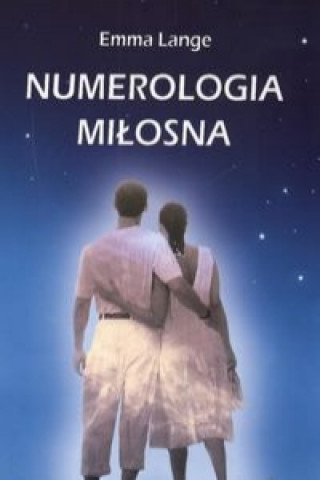 Kniha Numerologia milosna Emma Lange