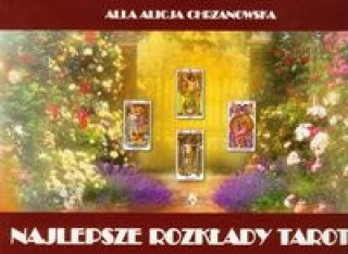 Könyv Najlepsze rozklady Tarota Alla Alicja Chrzanowska