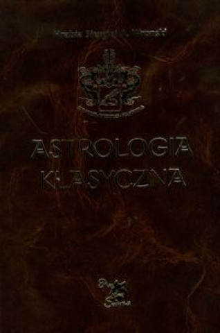Könyv Astrologia klasyczna Tom 10 Siergiej A. Wronski
