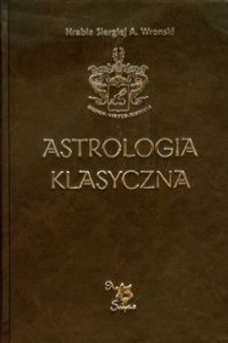 Kniha Astrologia klasyczna Tom 12 Tranzyty Siergiej A. Wronski