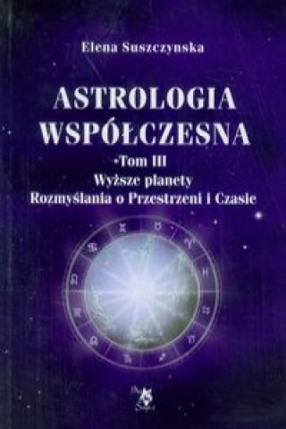 Kniha Astrologia wspolczesna Tom 3 Elena Suszczynska