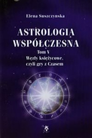 Kniha Astrologia wspolczesna Tom 5 Elena Suszczynska