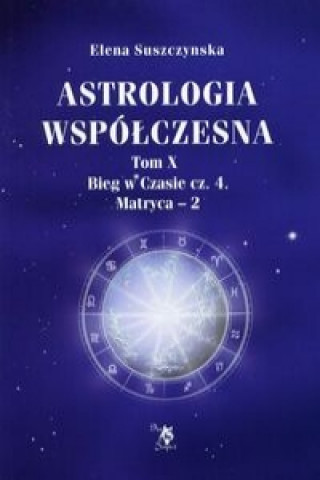 Kniha Astrologia wspolczesna Tom 10 Suszczynska Elena