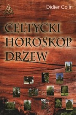 Könyv Celtycki hosroskop drzew Colin Didier