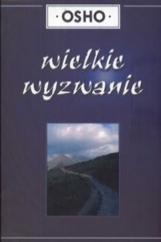 Knjiga Wielkie wyzwanie Osho