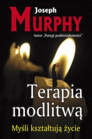 Könyv Terapia modlitwa Joseph Murphy