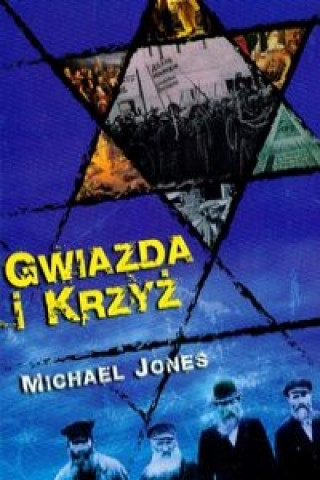 Könyv Gwiazda i krzyz Michael Jones