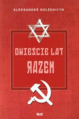 Könyv Dwiescie lat razem Czesc 2 Aleksander Solzenicyn