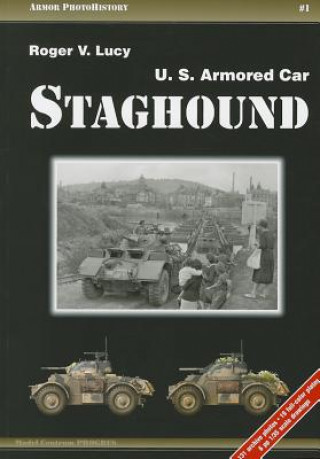 Kniha Staghound: U.S. Armored Car Roger V. Lucy