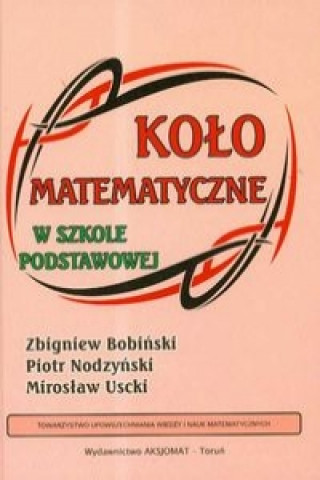 Книга Kolo matematyczne w szkole podstawowej Zbigniew Bobinski