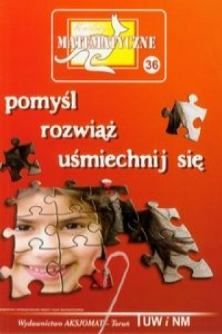 Kniha Miniatury matematyczne 36 Pomysl rozwiaz usmiechnij sie Zbigniew Bobinski
