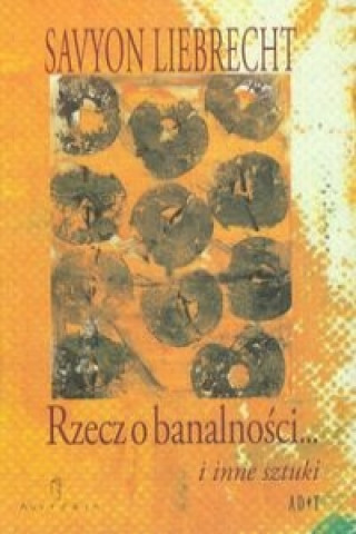 Book Rzecz o banalnosci Savyon Liebrecht