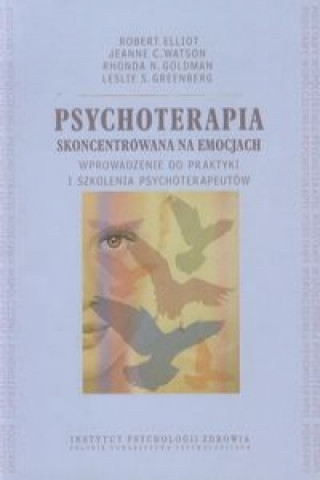 Książka Psychoterapia skoncentrowana na emocjach Robert Elliot