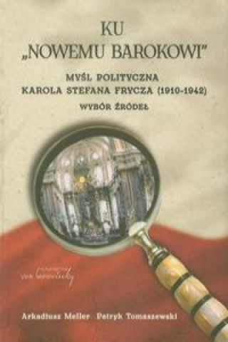 Könyv Ku nowemu Barokowi Meller Arkadiusz
