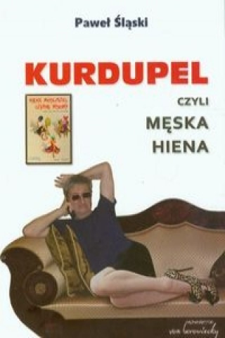 Kniha Kurdupel czyli meska hiena Śląski Paweł