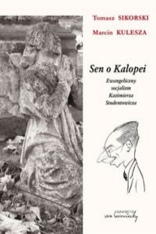 Könyv Sen o Kalopei Tomasz Sikorski
