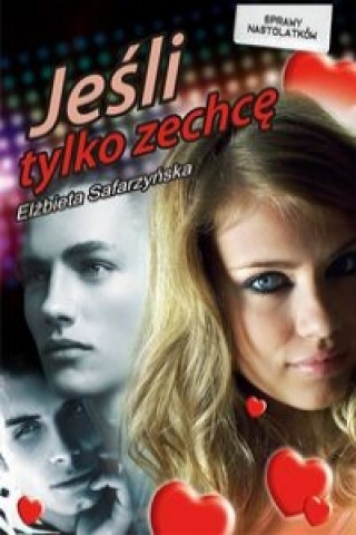 Livre Jesli tylko zechce... Elzbieta Safarzynska