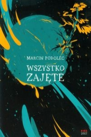 Kniha Wszystko zajete Marcin Podolec