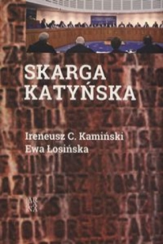 Kniha Skarga katynska Ireneucz C. Kaminski