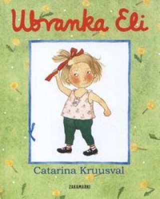 Könyv Ubranka Eli Catarina Kruusval