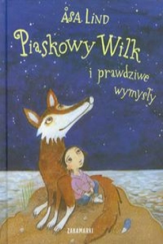 Kniha Piaskowy wilk i prawdziwe wymysly Asa Lind
