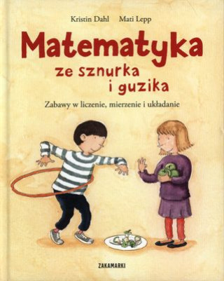 Könyv Matematyka ze sznurka i guzika Kristin Dahl