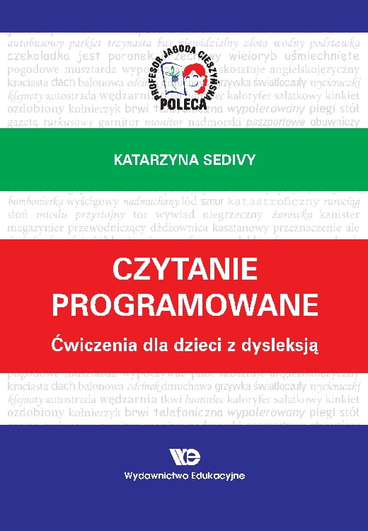 Papírszerek Czytanie programowane Cwiczenia dla dzieci z dysleksja Katarzyna Sedivy