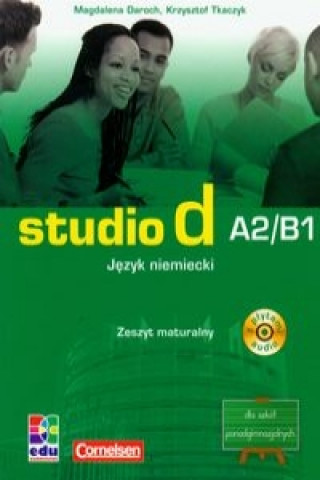 Carte Studio d A2/B1 jezyk niemiecki zeszyt maturalny z plyta CD Magdalena Daroch