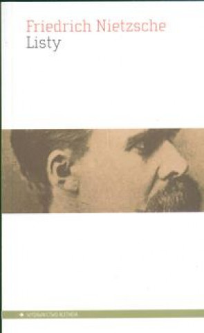 Kniha Listy Friedrich Nietzsche