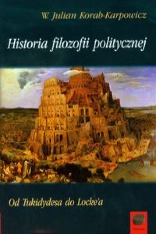 Könyv Historia filozofii politycznej Julian W. Korab-Karpowicz