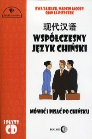 Könyv Wspolczesny jezyk chinski + 3 CD Qian Li-Piszczek