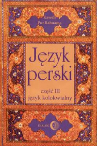 Книга Jezyk perski Czesc 3 Jezyk kolokwialny + 4 plyty CD Kaweh Pur Rahnama