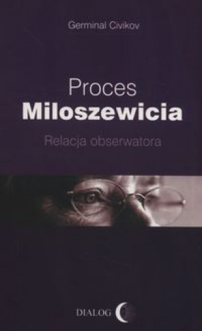 Könyv Proces Miloszewicia Germinal Civikov
