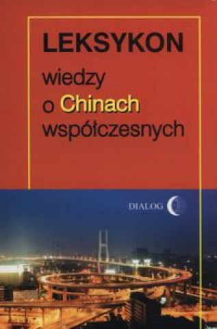 Kniha Leksykon wiedzy o Chinach wspolczesnych Sanjuan Thierry