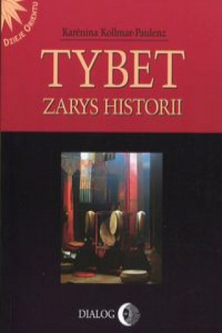 Kniha Tybet Zarys historii Karenina Kollmar-Paulenz