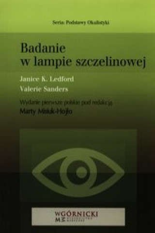 Könyv Badanie w lampie szczelinowej Janice K Ledford
