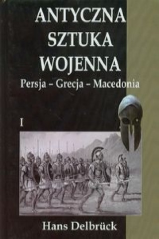 Buch Antyczna sztuka wojenna Tom 1 Hans Delbruck